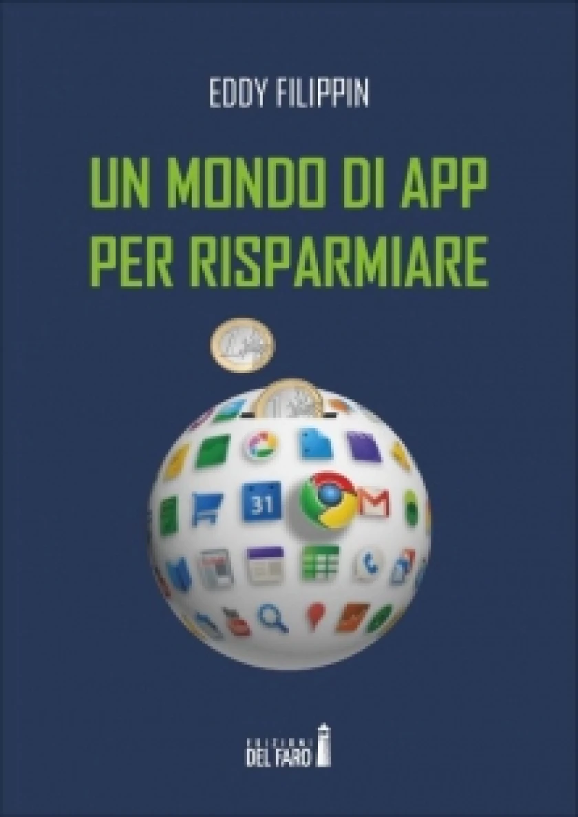 Presentazione di Un Mondo di APP per Risparmiare di Eddy Filippin a Cloz (TN)