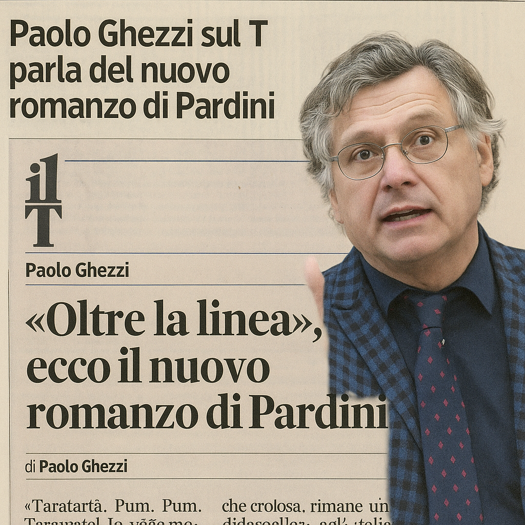 Paolo Ghezzi sul il T Quotidiano racconta il nuovo romanzo di Paolo Pardini