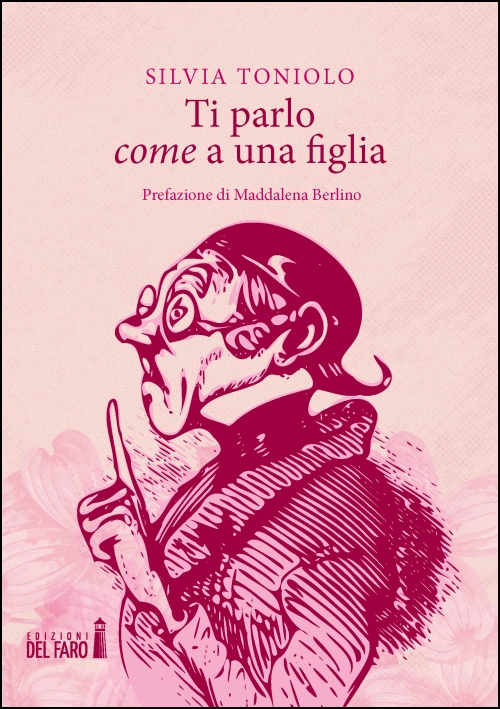 Ti parlo come a una figlia