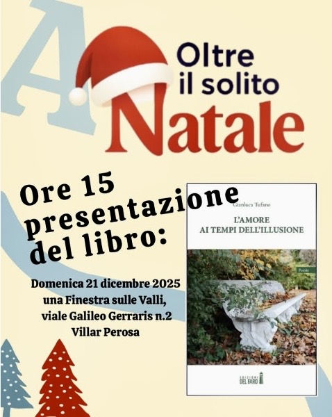 Presentazione dell'ultimo libro di Gianluca Tufano "L'amore ai tempi dell'illusione" a Villar Perosa (TO)