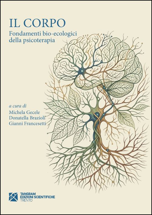 Il corpo: fondamenti bio-ecologici della psicoterapia