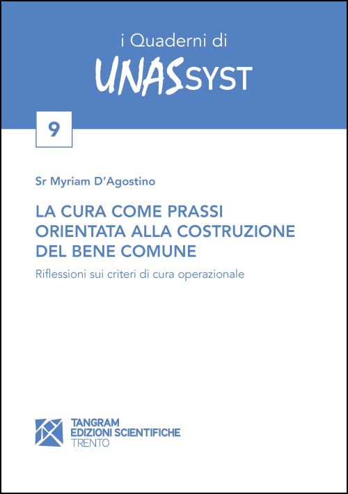 La cura come prassi orientata alla costruzione del bene comune