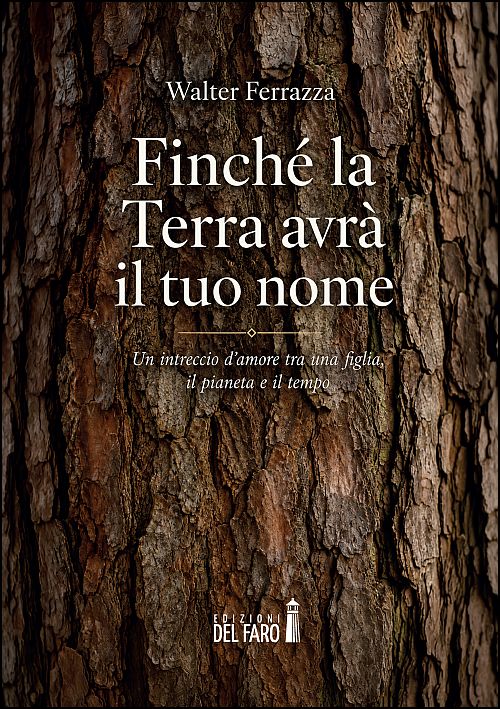 Finché la Terra avrà il tuo nome