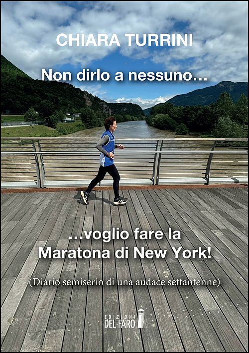 Non dirlo a nessuno… voglio fare la Maratona di New York!